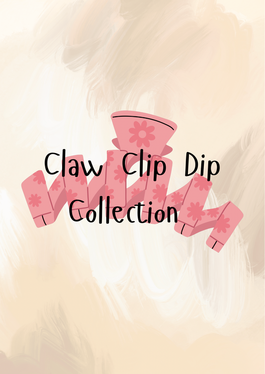 Claw Clip Dip Collections